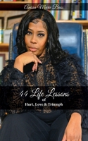 44 Life Lessons of HURT, LOVE & TRIUMPH B0BMZNKTHD Book Cover