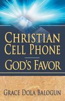 Christian Cell Phone God's Favor 098597138X Book Cover