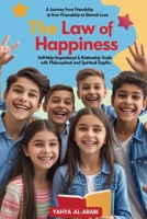 #The Law of Happiness: A Journey from Friendship to Eternal Love (Self-development) B0DTHJFCQ1 Book Cover