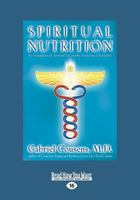 Spiritual Nutrition: Six Foundations for Spiritual Life and the Awakening of Kundalini (Large Print 16pt), Volume 2 1459642996 Book Cover