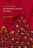 Glasgow Museums Seventeenth-Century Costume 1906509867 Book Cover