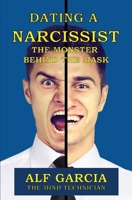Dating a Narcissist: The Monster behind the Mask B08WK2JSS5 Book Cover