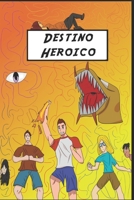 Destino Heroico B094HVM6M3 Book Cover