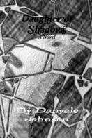 Daughter of Shadows 0615551386 Book Cover