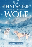 The Thylacine and the Wolf B0BQX75GM5 Book Cover