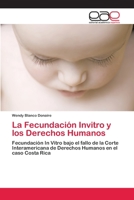 La Fecundación Invitro y los Derechos Humanos 6202113502 Book Cover