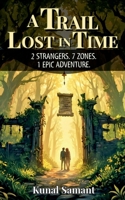 A Trail Lost in Time B09W6479WD Book Cover