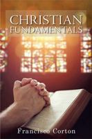 Christian Fundamentals 1543411037 Book Cover