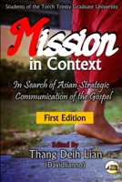 Mission in Context: In Search of Asian Strategic Communication of the Gospel 1387800620 Book Cover
