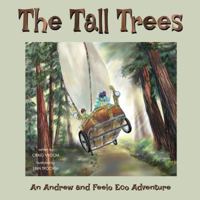 The Tall Trees: An Andrew and Feelo Eco Adventure 1673606695 Book Cover