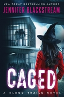 Caged (Blood Trails) 169690109X Book Cover