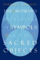 The Woman's Dictionary of Symbols and Sacred Objects 0062509233 Book Cover