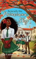 Beneath the Poinciana Sky 1998245489 Book Cover