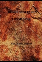 Donde se separan Los Mundos (Spanish Edition) B0875XDLK2 Book Cover