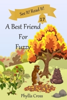 A Best Friend For Fuzzy B08KTY4KNB Book Cover