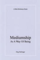 Mediumship As A Way Of Being 1435707095 Book Cover