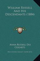William Russell and His Descendants 1015532829 Book Cover