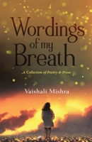 Wordings of my breath B08KH76YX3 Book Cover