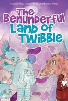 The Benunderful Land of Twibble 1545625115 Book Cover