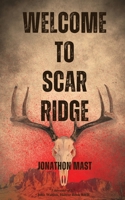 Welcome to Scar Ridge B0CK3ZZKQX Book Cover