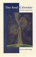 The Soul Calendar and the Lemniscate 0945803699 Book Cover