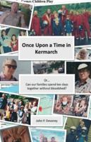 Once Upon a Time in Kermarch: (Can our families spend ten days together without bloodshed?) 1918264724 Book Cover