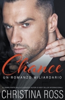 Chance (Un Romanzo Miliardario) (Italian Edition) B0CSVP3MJY Book Cover