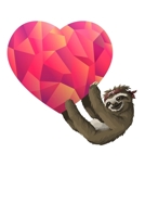 Sloth Hanging On Heart: Dot Grid Journal, Sloth Love Notebook (Size 6x9) with 120 Pages 1712288857 Book Cover
