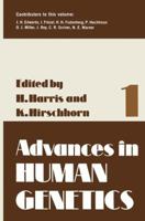 Advances in Human Genetics, Volume 1 1468409603 Book Cover
