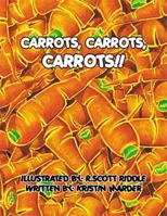 Carrots, Carrots, Carrots!! 143636048X Book Cover