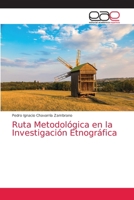 Ruta Metodológica en la Investigación Etnográfica 6203588334 Book Cover