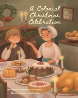 A Colonial Christmas Celebration B0CVR1WMWQ Book Cover