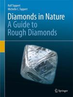Diamonds in Nature: A Guide to Rough Diamonds 3662519135 Book Cover