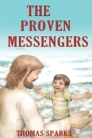 The Proven Messengers 1793090181 Book Cover