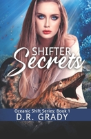 Shifter Secrets: Fated mates, sweet, funny, lighter paranormal suspense (Oceanic Shift) B0CLG9H5GF Book Cover