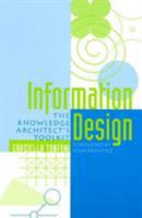 Information Design: The Knowledge Architect's Toolkit B0073WQU4I Book Cover