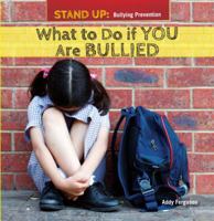 What to Do If You Are Bullied 1448896657 Book Cover