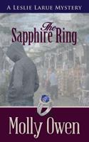 The Sapphire Ring: A Leslie LaRue Mystery 0578425408 Book Cover