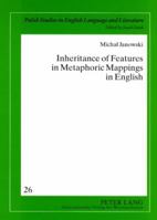 Inheritance of Features in Metaphoric Mappings in English 363159089X Book Cover