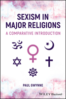 Sexism in Major Religions: A Comparative Introduction 1119983681 Book Cover