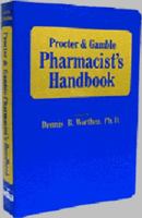 Proctor & Gamble Pharmacists Handbook 1566766672 Book Cover