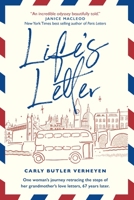 Life's Letter: One woman's journey retracing the steps of her grandmother's love letters, 67 years later. 1777767911 Book Cover