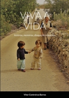 Viva A Vida: Histórias, Memórias, Divagações e Loucuras 1716947146 Book Cover