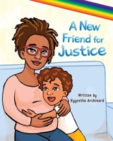 A New Friend for Justice B0F5KJT9X6 Book Cover