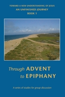 Advent to Epiphany 1446143988 Book Cover