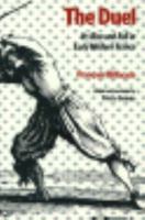 The Duel: Its Rise and Fall in Early Modern France 0300040288 Book Cover