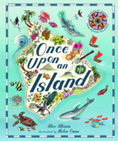 Once Upon An Island: 20 Maps of Wondrous Places 1917366108 Book Cover