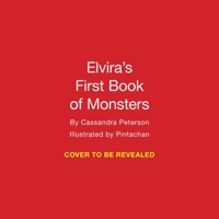 Elvira's First Book of Monsters 0762489197 Book Cover