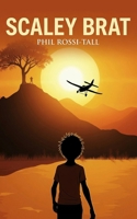 Scaley Brat: The life and times of a Forces child 1807692248 Book Cover