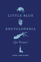 Little Blue Encyclopedia (for Vivian) 0994047193 Book Cover